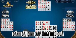 đánh bài binh xập sám hiệu quả